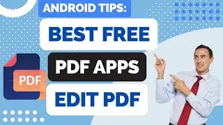 Best Android Apps to Edit a PDF in 2024