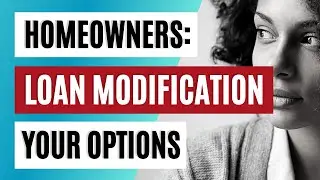 Homeowners: LOAN MODIFICATION (Part 1 of 3) - How to save my home from foreclosure