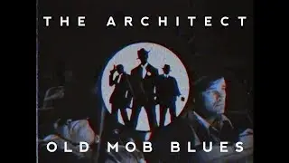 The Architect - Old Mob Blues feat. Shaolin Beatmaker (Official Audio)