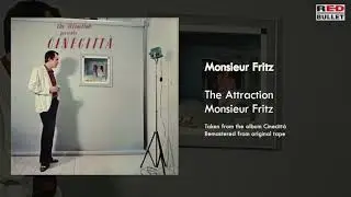 The Attraction - Monsieur Fritz