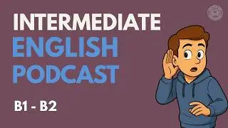 Improve Your English Speaking & Listening | Daily Podcast Practice!