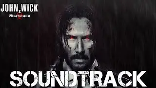 John wick x 28 days later | Trailer fan-made Soundtrack [HQ]