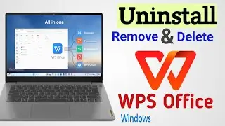WPS Office Uninstall In Windows | Remove WPS Office in Laptop