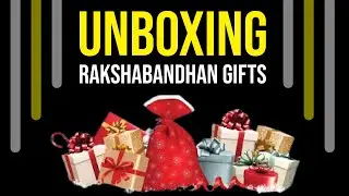 Unboxing my Raksha Bandhan gifts | #unboxing #unboxingvideo  #unboxingtoys #unboxinggift #vlog