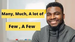 Many Much A lot of || Few A Few -- DIFFERENCE || Simple and easy || Lesson with a native speaker