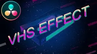 VHS effect in Resolve 16 | DaVinci Resolve tutorial