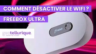 Comment désactiver le Wi-Fi sur une Freebox Ultra ?
