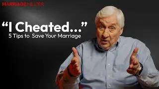 I Cheated... How Can I Save My Marriage?