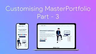 Customising Master Portfolio Part - 3 | Customising illustrations and Creating Animated Logo