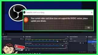 Your current video card driver does not support this nvenc version please update your drivers