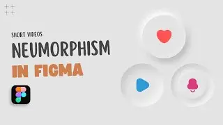 Designing Neumorphic Buttons with Figma in 9 Minutes