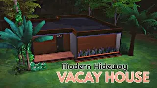 MODERN HIDEWAY VACATION HOUSE | SPEED BUILD | NO CC | SIMS 4