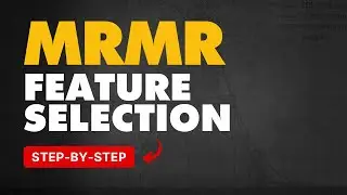 Maximum Relevancy Minimum Redundancy - MRMR Feature Selection | Hidden Gems of Data Science