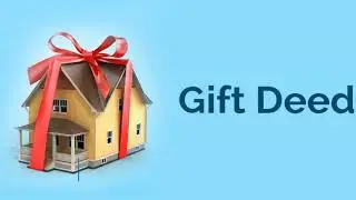 What is a Gifted Deed?