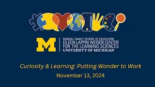 Curiosity & Learning: Putting Wonder to Work