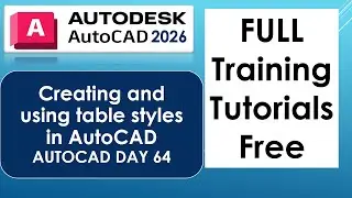 Creating and using table styles in AutoCAD AUTOCAD DAY 64