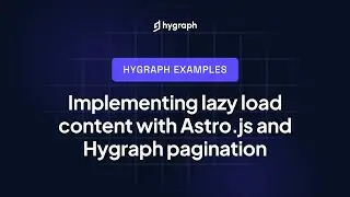 Implementing lazy load content with Astro.js and Hygraph pagination