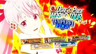 OGRE'S PRIDE WORLD TOUR TEMPERED EDGE PART 1! (Slime: Isekai Memories)