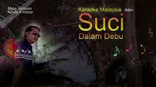 SUCI DALAM DEBU - COVER MUSIK KARAOKE - IKLIM