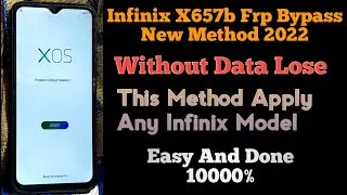 Infinix x657b Frp Bypass New 2022 Method | Frp In Just 4 Mint | Any Infinix Model Frp Bypass 2022