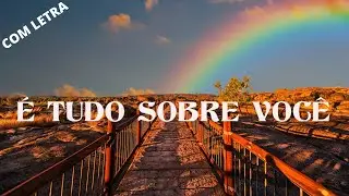 É Tudo Sobre Você Letra Morada