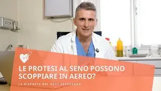 Mastoplastica- Le protesi al seno possono scoppiare in aereo? | Dott. Renato Zaccheddu