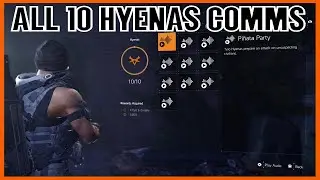 The Division 2 All Hyenas Comms Locations (Division 2 Comms Collectibles)