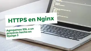 Adding SSL to a Django 3 project - How to enable HTTPS with Nginx on Ubuntu?
