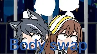 [Gacha Club]Body swap 8