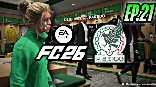 FC 26 | Player Career Mode | “MEXICO HUMILIATED… AND I FAILED EVERYTHING 😔 ⚽✅ EP.21