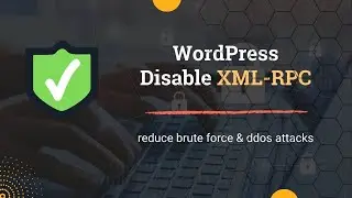 How to Disable XML-RPC in WordPress (Secure Method) For WP Beginners - Bangla WP Tutorials | WP DEV