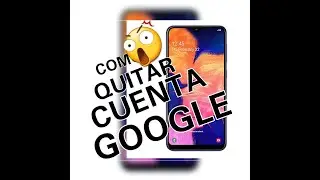 Como quitar cuenta de google a android 2019 | Quitar cuenta google a celular A10