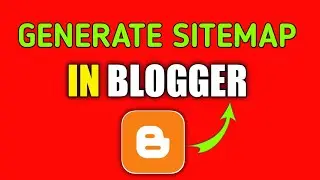 How to Generate Sitemap For Blogger| Blogger Sitemap Kaise Banaye| Sitemap For Blogger| Blogging DP