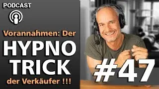 HYPNO-TRICK der TOP-VERKÄUFER: Vorannahmen (Mentaltraining)
