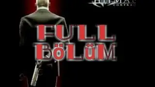 Hitman 3 bütün bölümleri yükleme