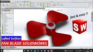 Fan Blade Solidworks || Baling baling Kipas || Marine Propeller || Tips & Trick Easy !