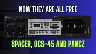 3 HIGH-QUALITY Plugins that are FREE NOW - Spacer, Pancz and OCS-45 by Plugins Spectral - Sound Demo