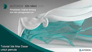 Tutorial 3ds Max Dasar untuk Pemula | 3ds Max