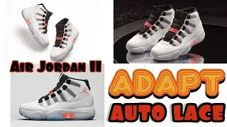 Air Jordan 11 Adapt (Auto Lacing/ Self Lacing) Review