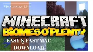 How To Download Biomes o' Plenty Minecraft Mod for Mac (+ Make Biomes appear in World!)