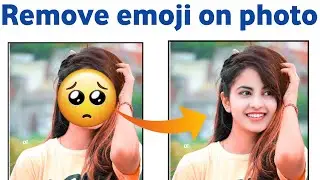 How to Remove Emoji From photo | photo se emoji kaise hataye
