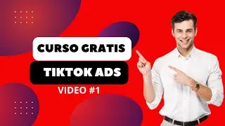 🔥 ANUNCIOS TIKTOK: QUÉ ES, CÓMO FUNCIONA, TIPO DE PÚBLICO | Curso TikTok Ads #1