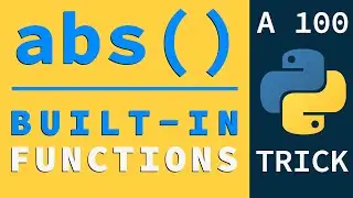 Convert Negative Numbers to Positive using abs() | Python Built-in Functions