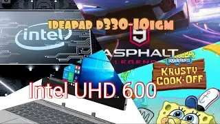 Can Intel UHD Graphic 600 Running Games ? let's check it out ! Lenovo ideapad D330-10IGM