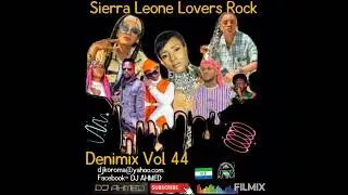 Sierra Leone music.  Hot mixtape!!!Denimix Vol 44, by DJ Ahmed.