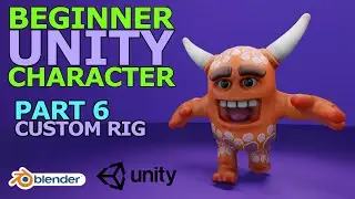 Blender Tutorial - Beginner Unity Character - Part 6 of 9: Building a Custom Animation Rig
