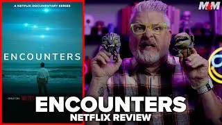 Encounters (2023) Netflix Documentary Review