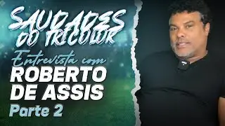 ROBERTO ASSIS. Parte 2 - Dez anos depois, Assis conta detalhes de tudo que envolveu R10 e Grêmio.