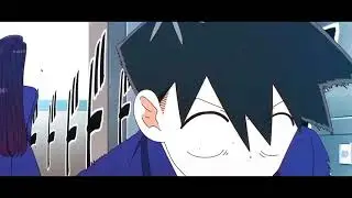 Komi san edit - spesial AMV 500 subscribe ✨