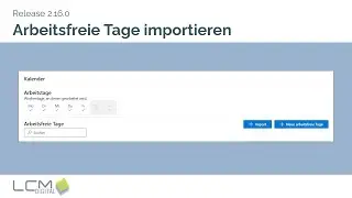 Arbeitsfreie Tage importieren - Release 2.16.0 - LCM Digital